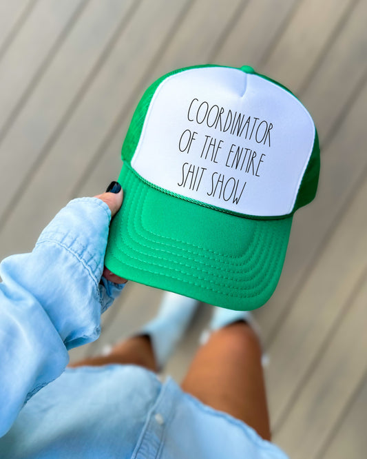 Coordinator of the Shit Show Trucker Hat