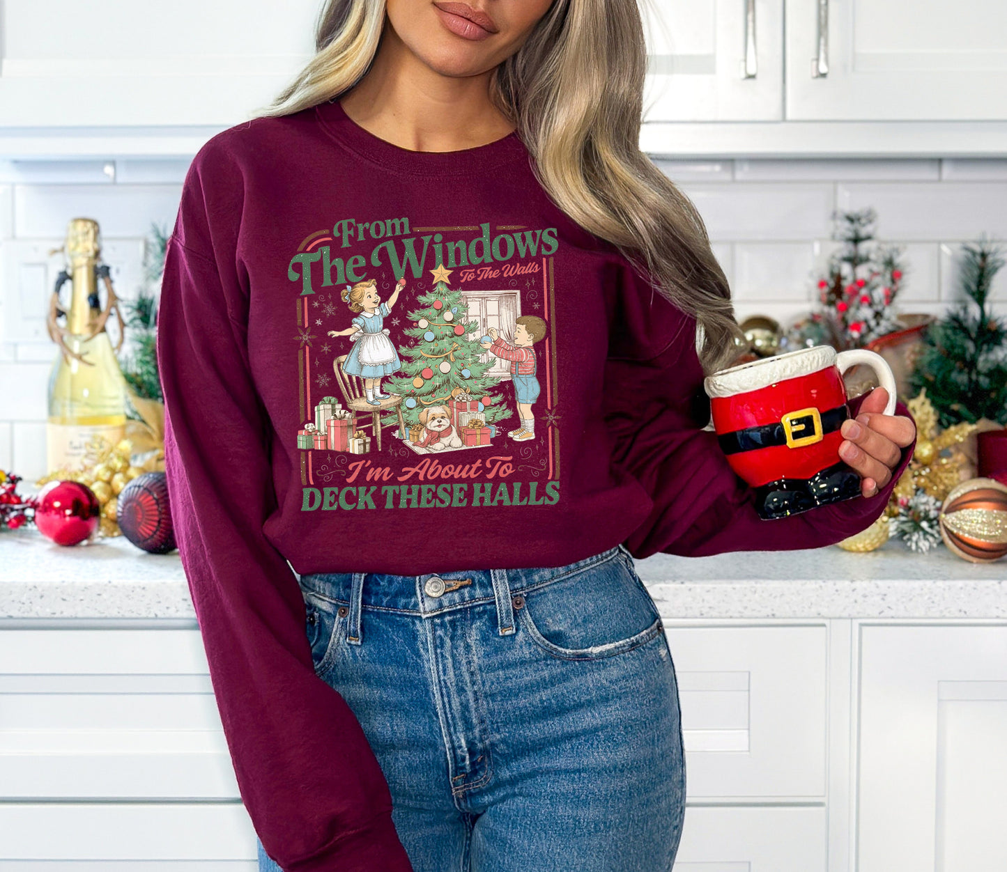 I'm about to deck these halls | T-Shirt | Crewneck Sweatshirt