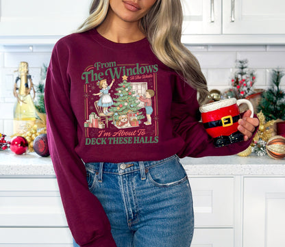 I'm about to deck these halls | T-Shirt | Crewneck Sweatshirt