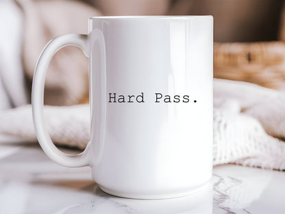 Hard Pass Funny Coffee Mug | 15oz Sarcastic Humor Mug | Sassy Gift Idea | Office Humor Cup | Introvert Mug | Novelty Coffee Cup
