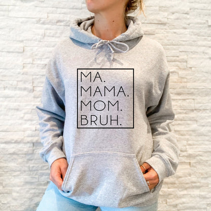 Ma. Mama. Mom.