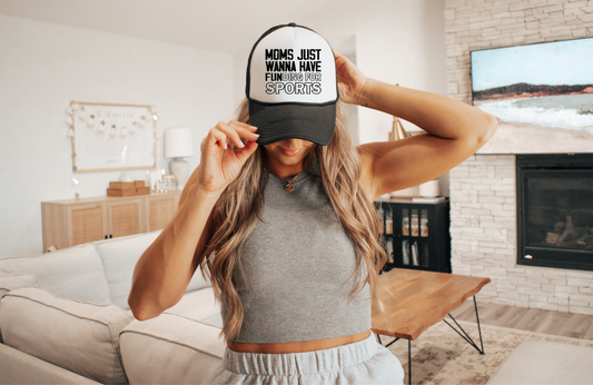 Moms Just Wanna Have Funding For Sports Trucker Hat