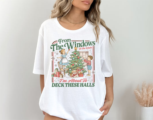 I'm about to deck these halls | T-Shirt | Crewneck Sweatshirt