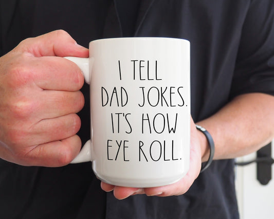 I tell dad jokes